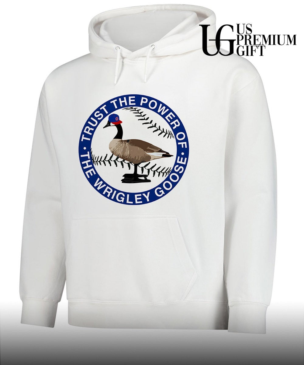 Trust The Power Of The Wrigley Goose Chicago Cubs MLB shirt