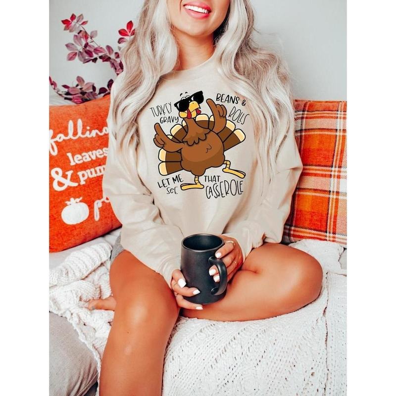 Turkey Gravy Beans And Rolls Let Me See That Casserole Sweatshirt, T