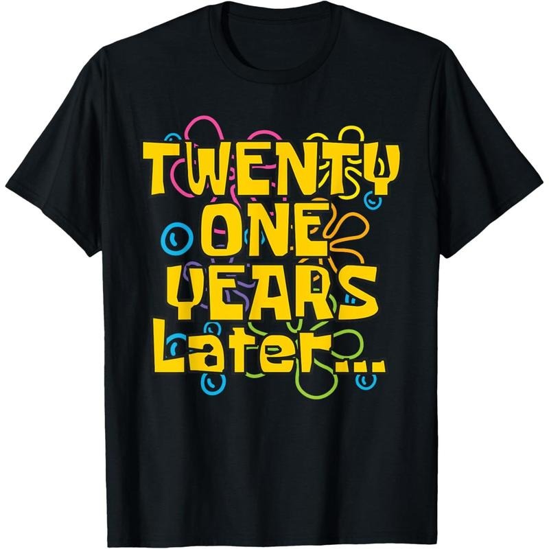 Twenty One 21 Years Later 21st Birthday Party Funny Meme T-Shirt Hoodie, Sweatshirt | HypeDripTees.com