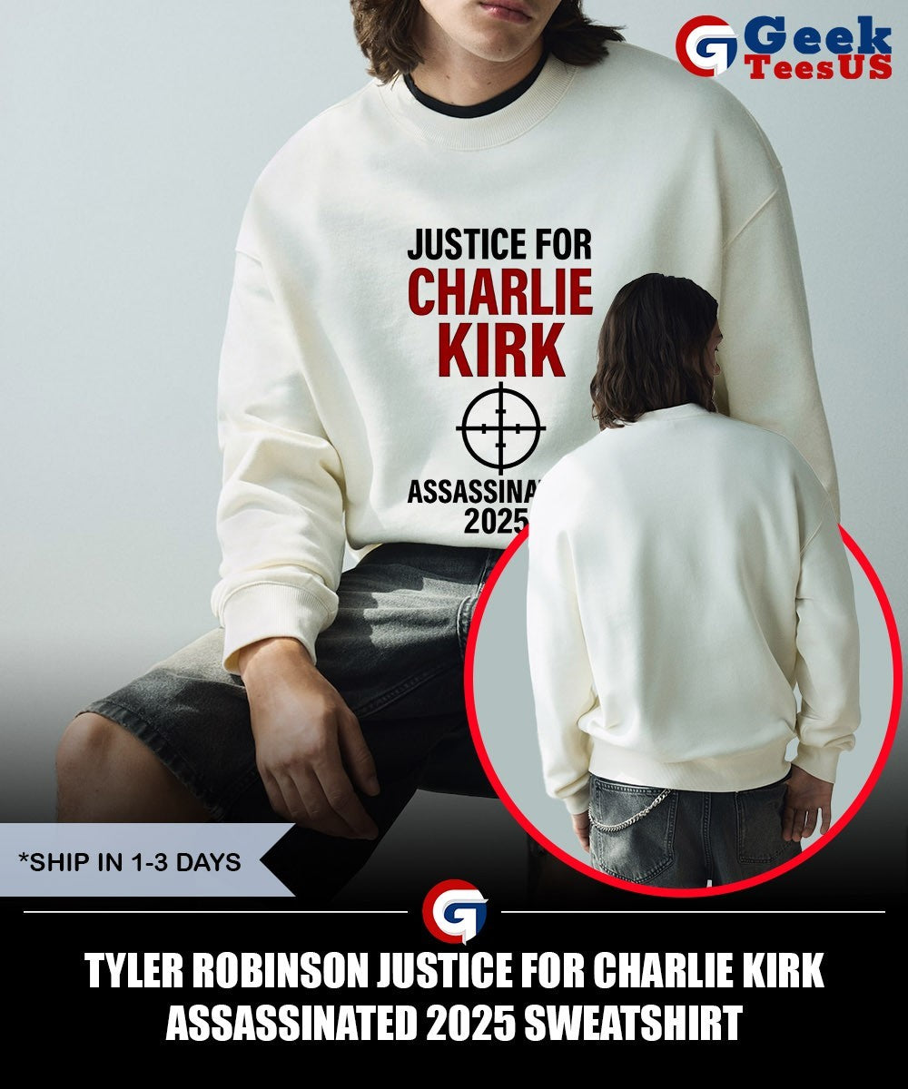 Tyler Robinson Justice for Charlie Kirk Assassinated 2025 shirt