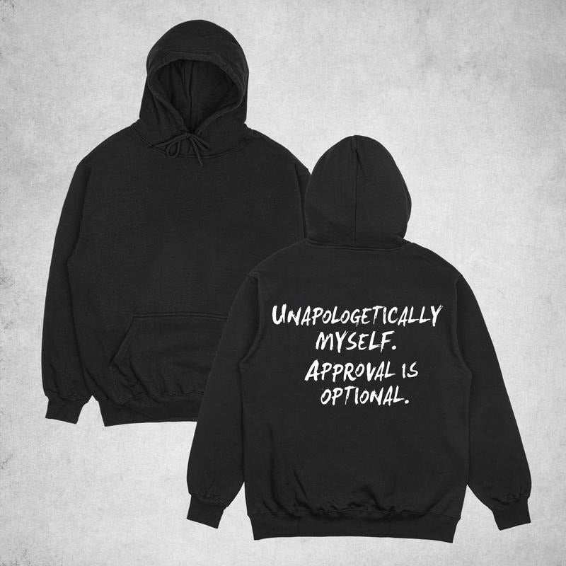 UNAPOLOGETICALLY MYSELF. APPROVAL IS OPTIONAL Print Classic Men's HHoodie, Sweatshirt, Comfort Errands, Classic Cotton...