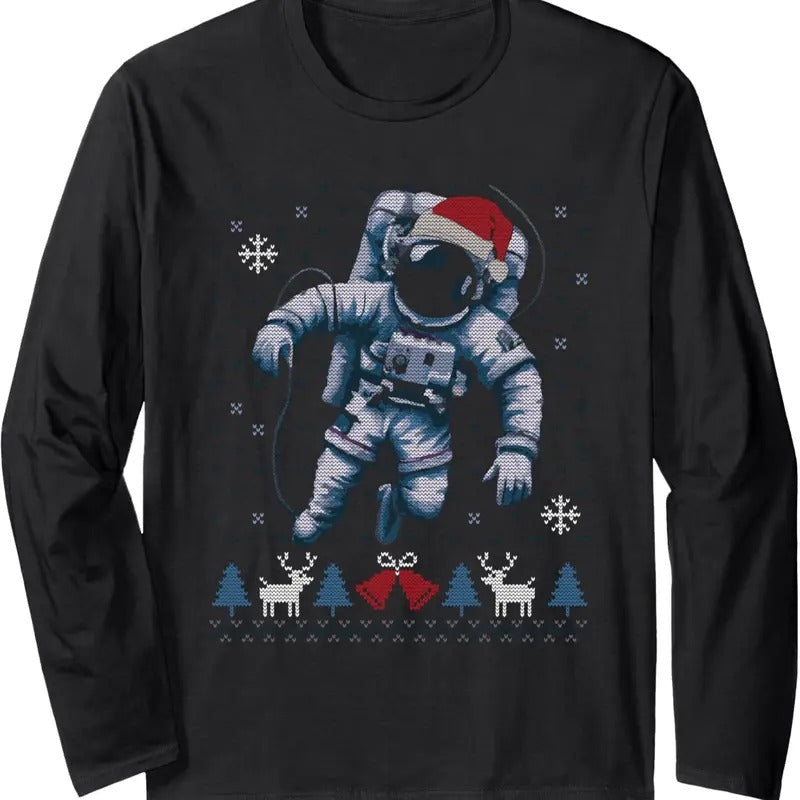 Ugly Christmas Sweater Astronomy Space Science Astronaut Long Sleeve T-Shirt Hoodie, Sweatshirt | HypeDripTees.com
