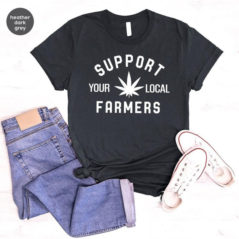 Unisex Marijuana Leaf Graphic Tees, Funny Support Your Local Farmers Weed Crewneck Shirt, Stoner Gifts for Girl, Stoner...