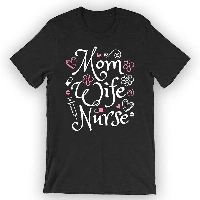 Unisex Mom Wife Nurse T-Shirt Cute Registered Nurse T-Shirt Top Womenswear Hoodie, Sweatshirt | HypeDripTees.com
