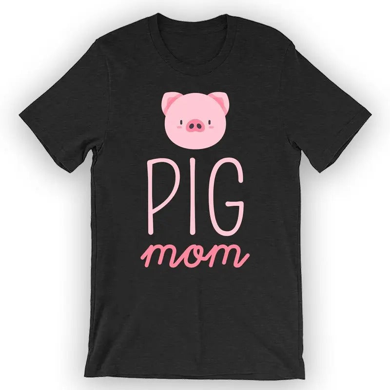 Unisex Pig Mom T-Shirt Funny Pig Shirt Top Womenswear Hoodie, Sweatshirt | HypeDripTees.com