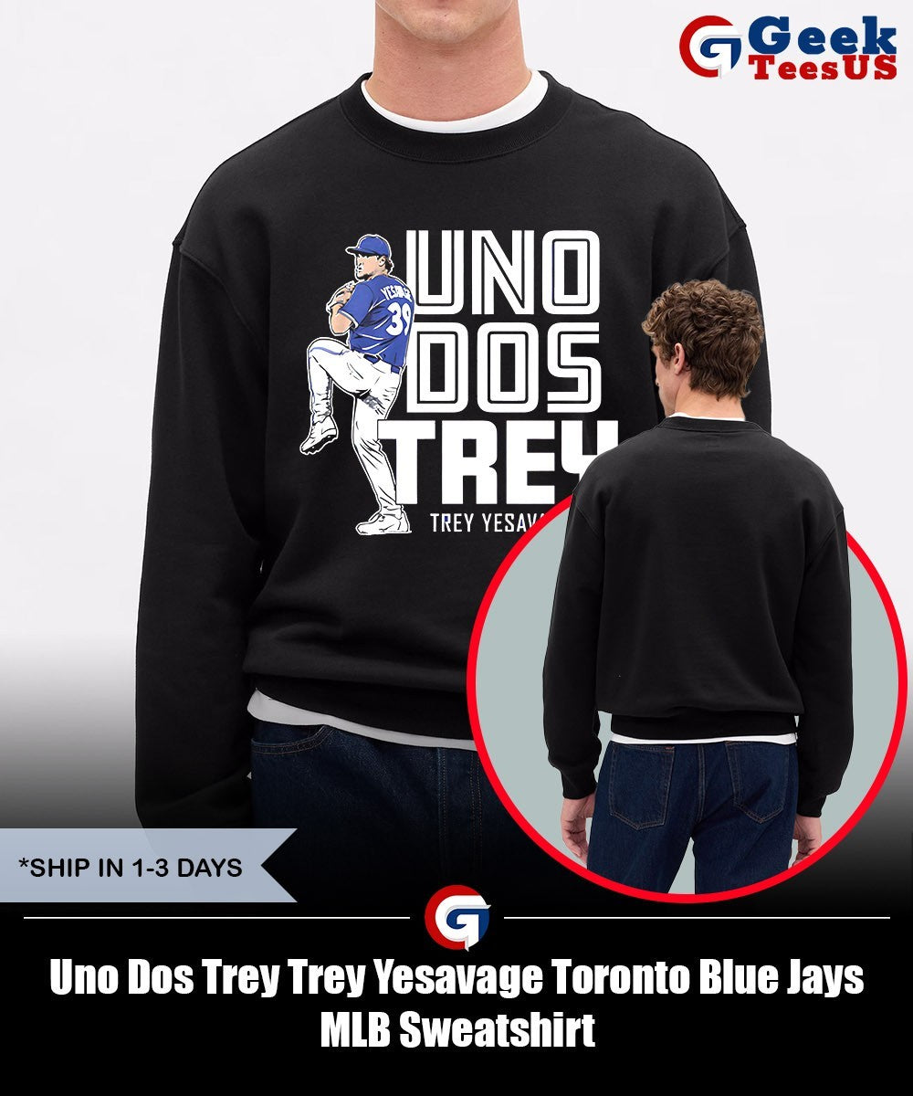 Uno Dos Trey Trey Yesavage Toronto Blue Jays MLB shirt