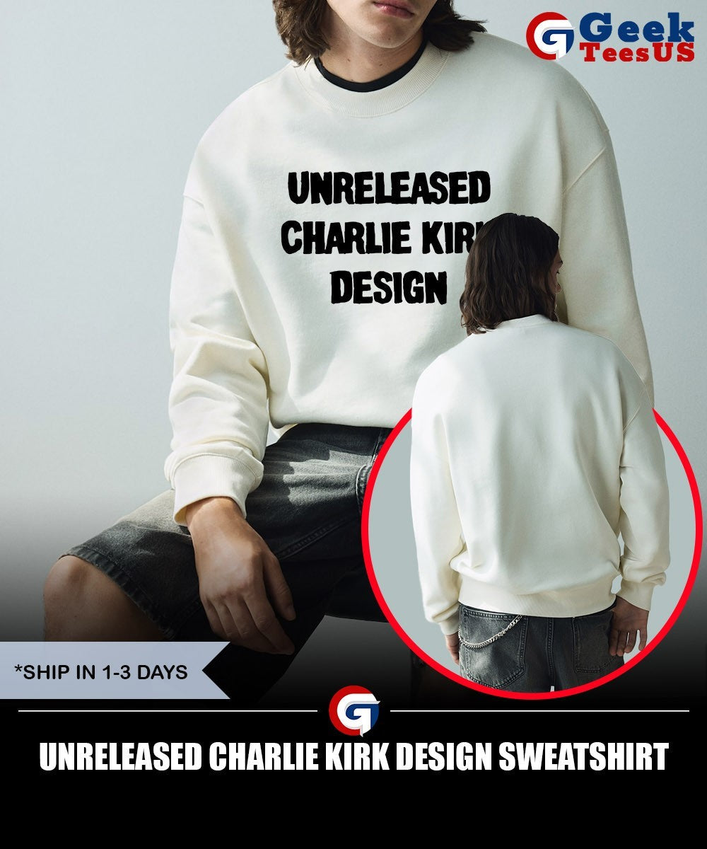 Unreleased Charlie Kirk design shirt