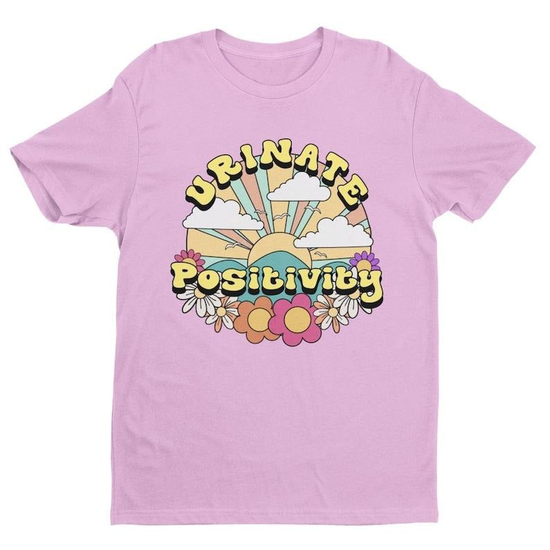 Urinate Positivity, Retro Shirt, Inappropriate Shirt, Dank Meme Shirt, Weird Shirt, Funny Meme Shirt, Offensive Humor,...