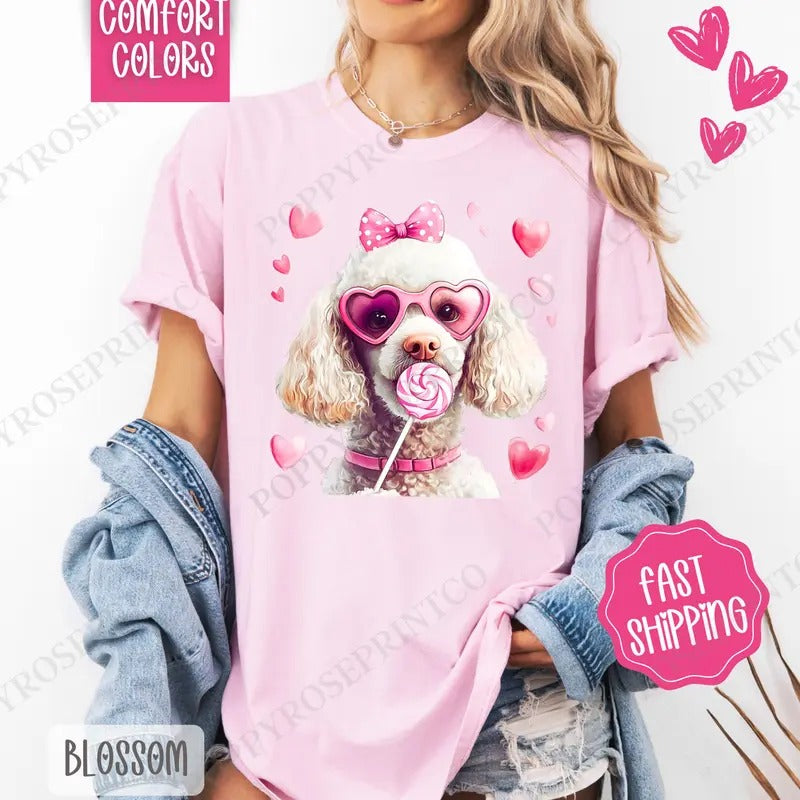 Valentine Poodle Shirt Comfort Colors, Valentine's Day Women's Tee, Cute Women's Tshirt Hoodie, Sweatshirt | HypeDripTees.com