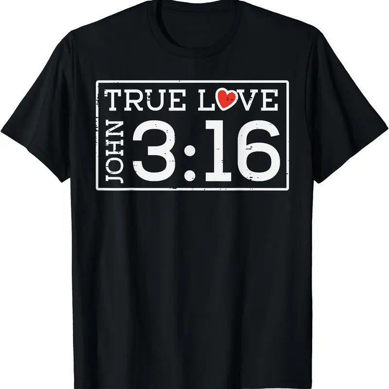Valentines John 316 True Love Jesus Christian Men Women T-Shirt Hoodie, Sweatshirt | HypeDripTees.com