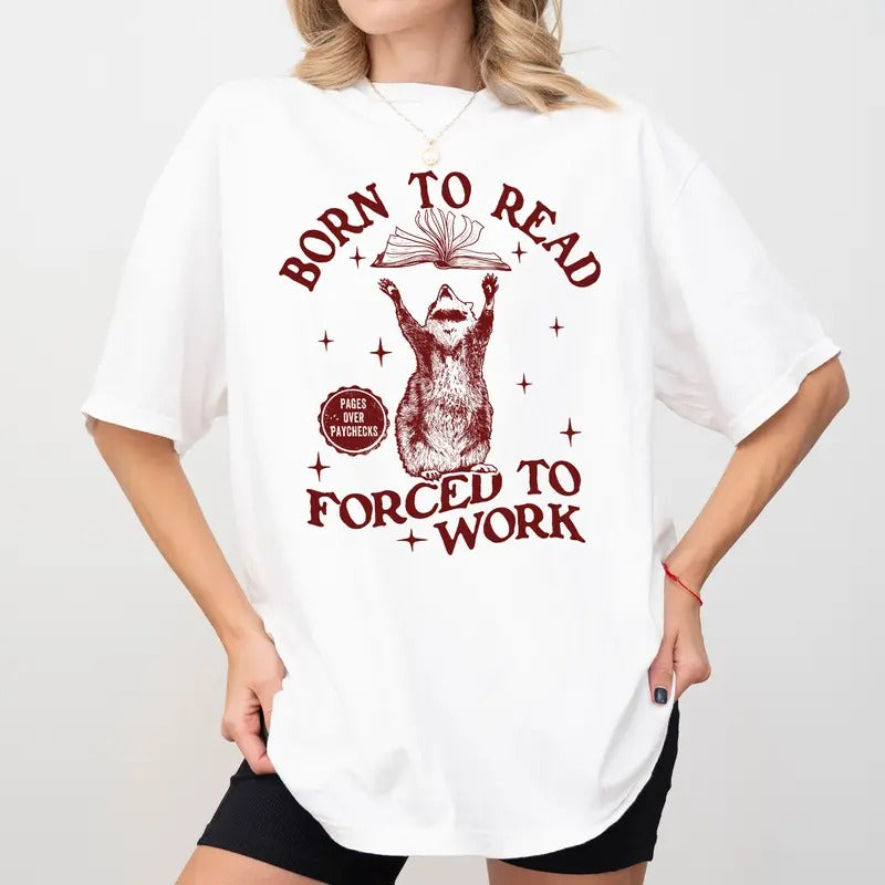 Vintage Born To Read Forced to Work Comfort Colors Shirt, Bookish Graphic Tee, Funny Meme Raccoon T-shirt For Bookworm,...