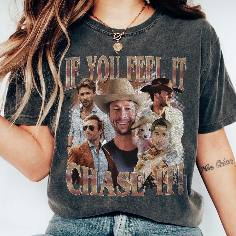 Vintage If You Feel It, Chase It Gildan & Comfort Colors T-shirt, Sweatshirt, Hoodie | HypeDripTees.com