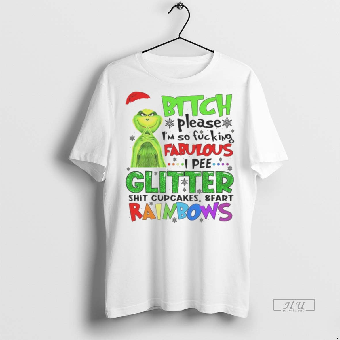 Viral Grinch Christmas Bitch Please Im So Fucking Fabulous White Tee Shirt Sweater