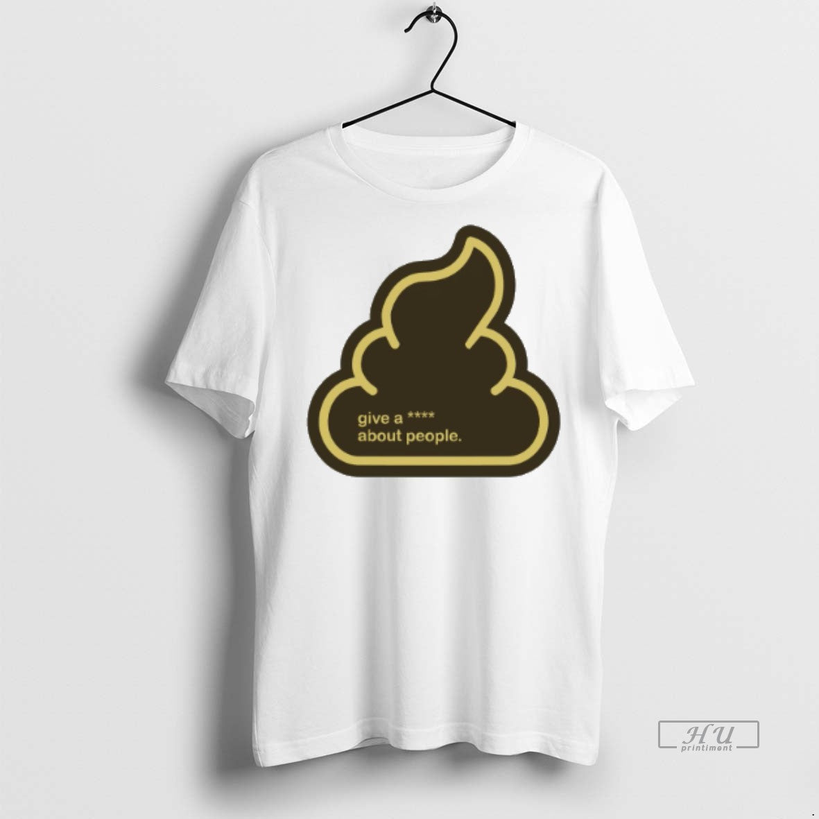 Viral Shit Give A Fuck About People Tee Shirt Sweater