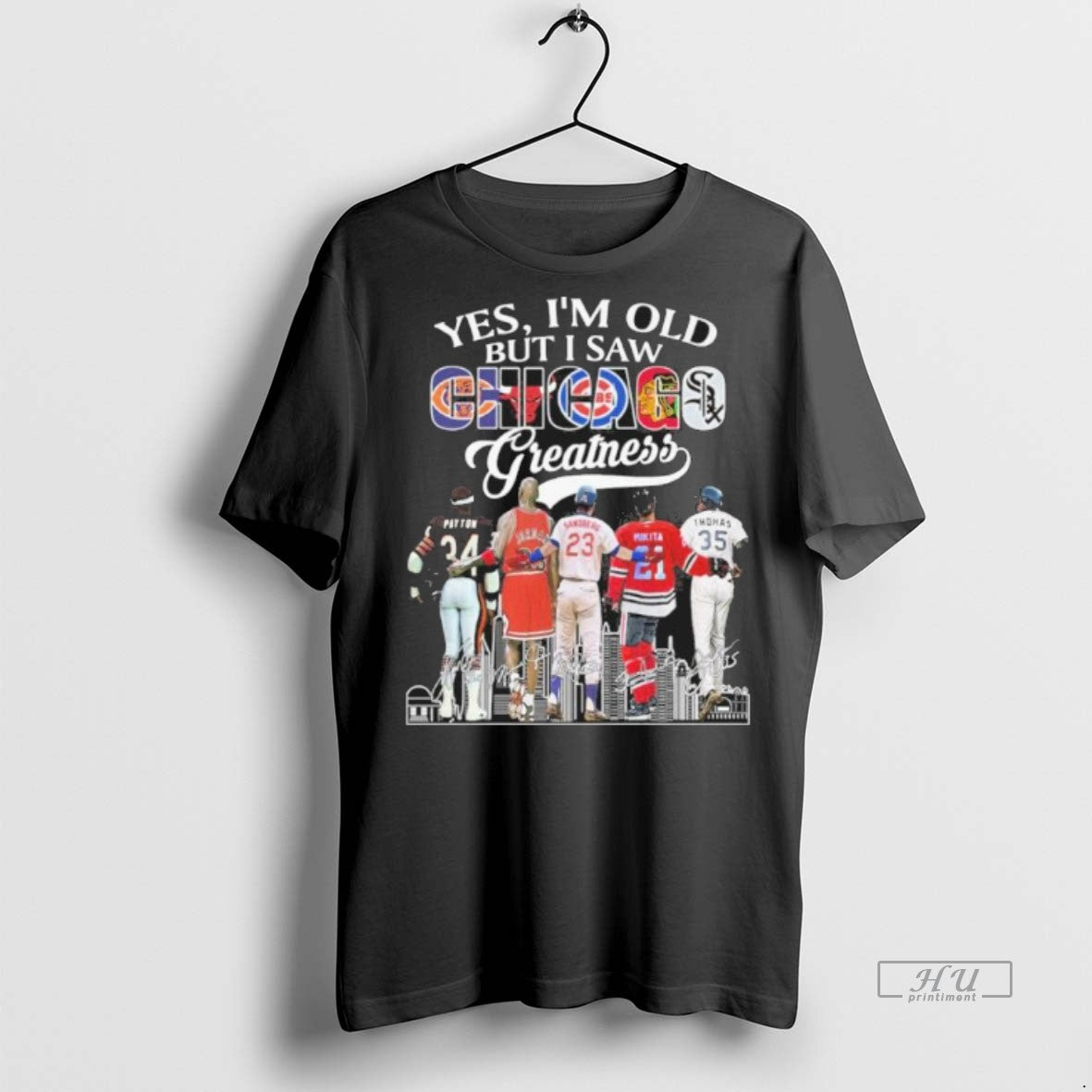 Viral Yes Im Old But I Saw Chicago Sports Teams Greatness Signatures Tee Shirt Sweater
