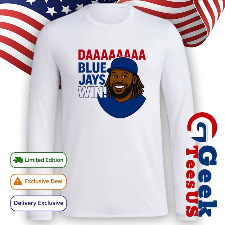 Vladimir Guerrero Jr. Daaaaaa Toronto Blue Jays win MLB World Series 2025 shirt