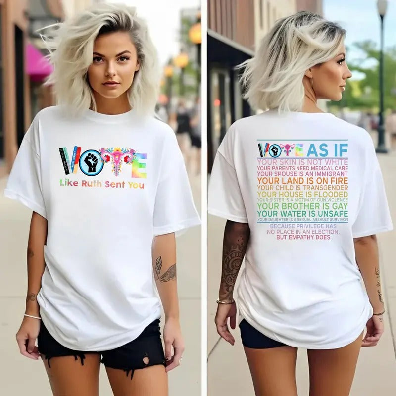 Vote As If Shirt, Voter Tshirt, Like Ruth Sent You Shirt, Pro Choice Tee, Roe V Wade, Unisex Short Sleeve Tee Shirt, Casual Clothing