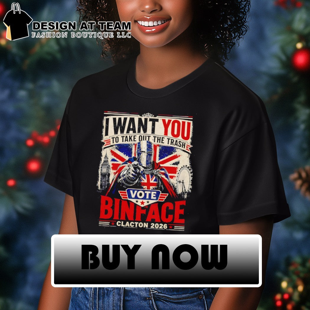 Vote Binface Clacton I Want You To Take Out The Trash UK Election shirt