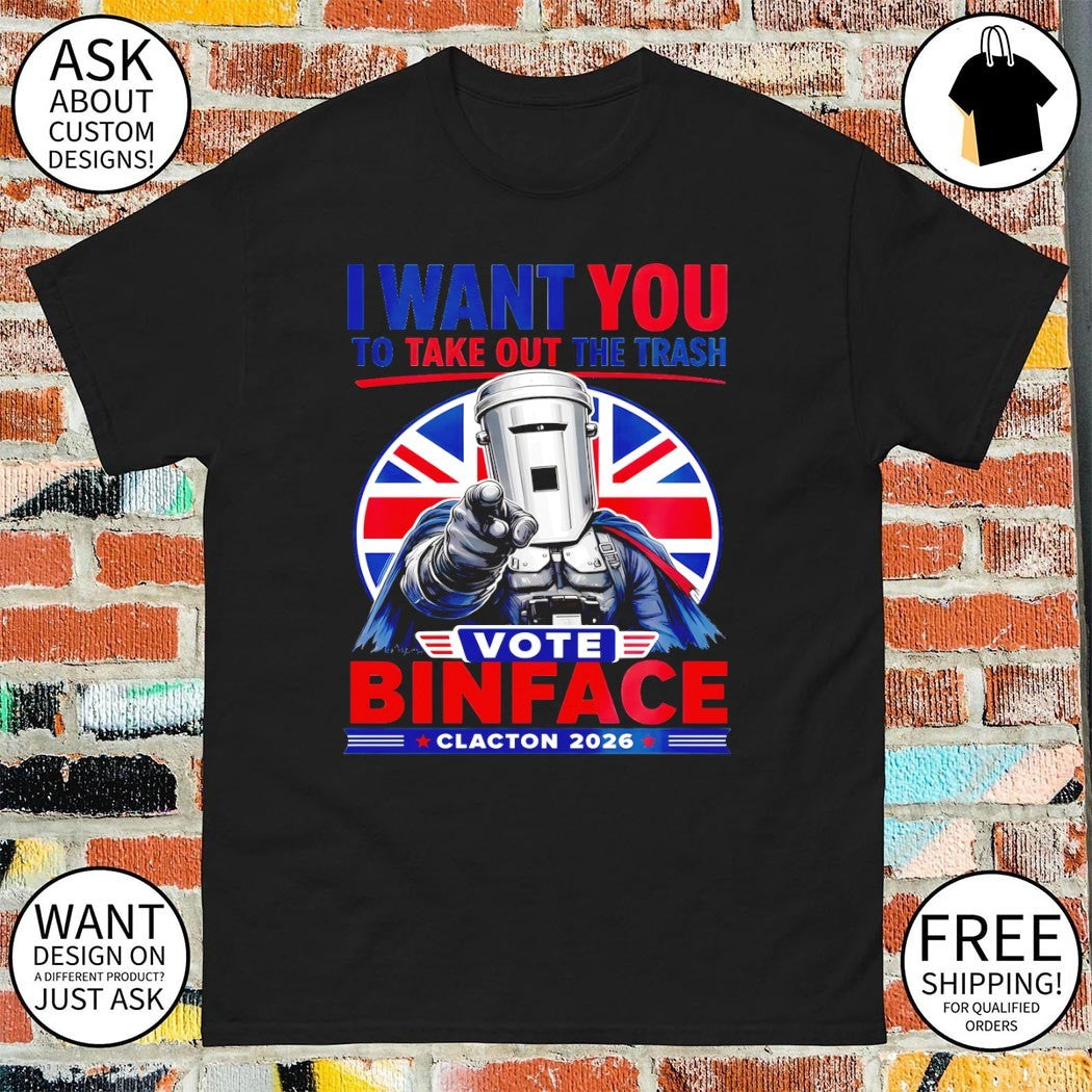 Vote Binface Clacton I Want You To Take Out The Trash Vote Binface Clacton 2026 UK flag Political shirt