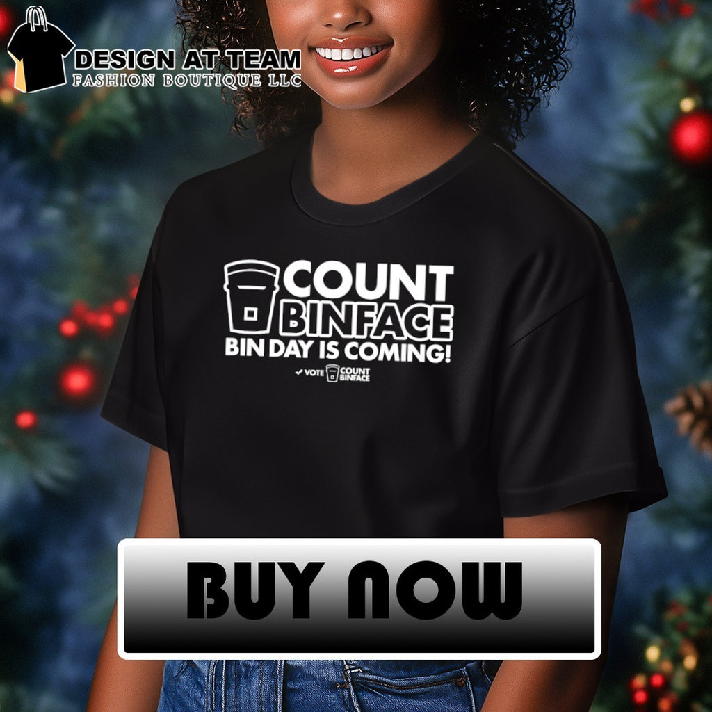 Vote Count Binface Bin Day Is Coming political shirt