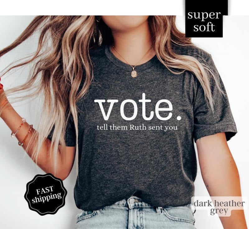 Vote Shirt, Election Shirt, Notorious RBG shirt, Ruth Shirt Hoodie, Sweatshirt | HypeDripTees.com