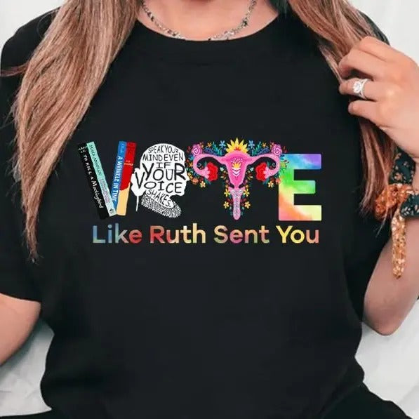 Vote Shirt, Vote Like Ruth Sent You T-Shirt, Election 2024 Shirt, RBG Shirt, Feminist Gift Shirt, Empowering Political...