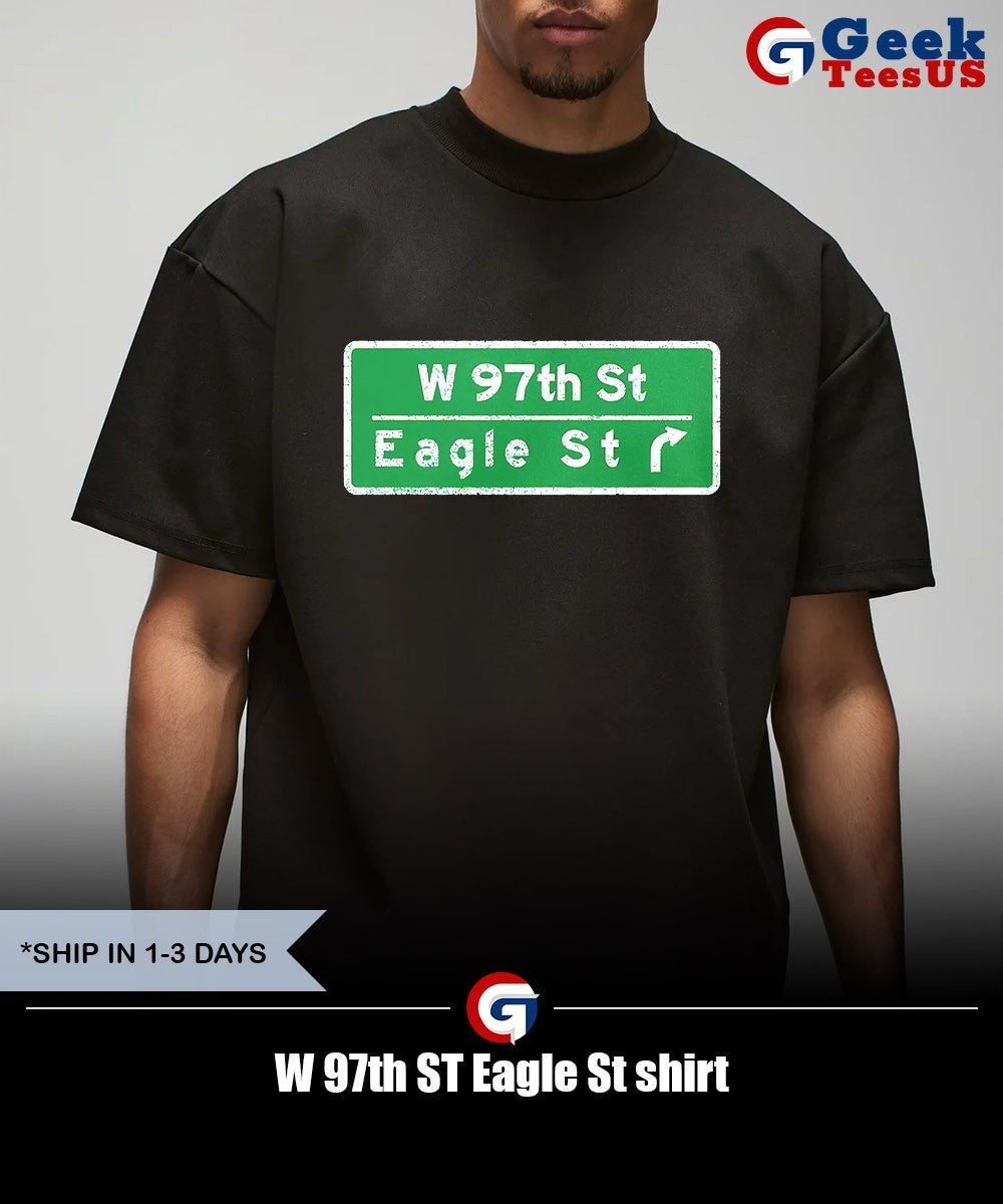 W 97th ST Eagle St shirt