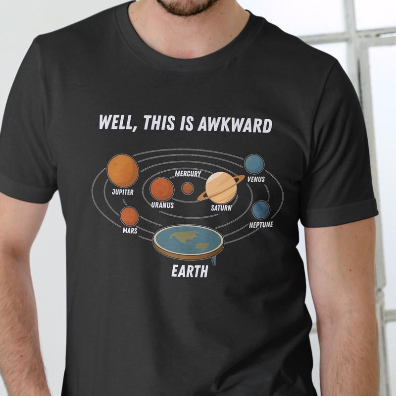 WELL THIS IS AWKWARD FLAT EARTH T Shirt, Unisex Cotton Hoodie, Sweatshirt | HypeDripTees.com