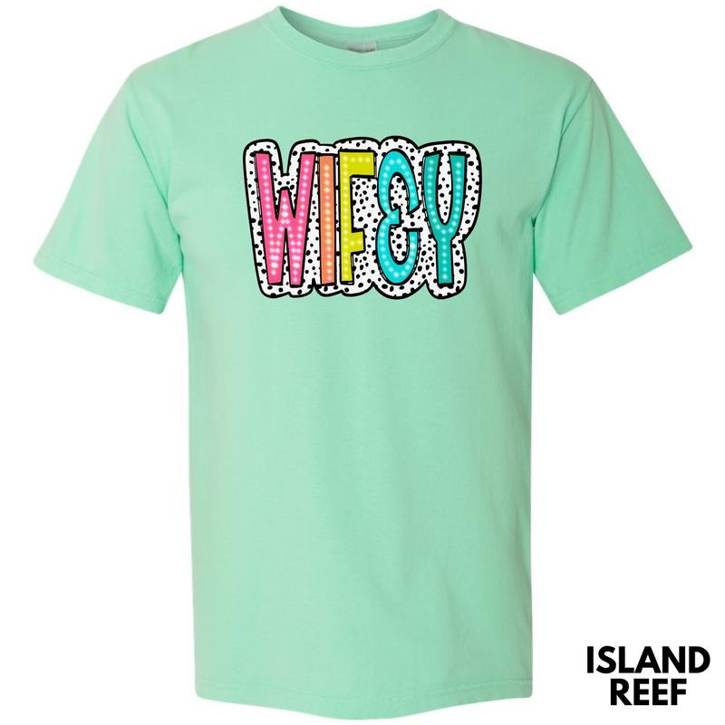 WIFEY Neon Spotted Comfort Colors T-Shirt 'NLB' Hoodie, Sweatshirt | HypeDripTees.com