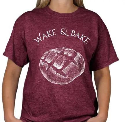 Wake and Bake Sourdough T-Shirt