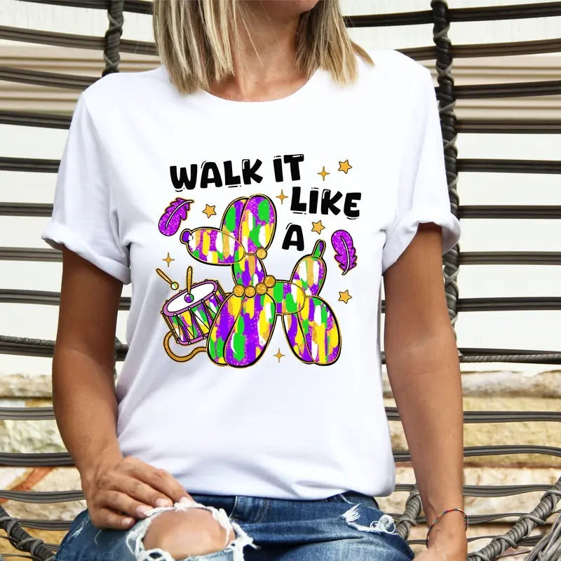 Walk It Like A Dog Mardi Gras T-Shirt, Mardi Gras Balloon Dog Shirt, Fleur De Lis Tee, Mardi Gras Carnival Party Tee,...
