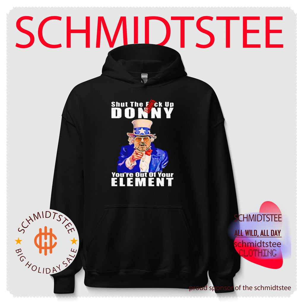Walter Sobchak Shut The Fuck Up Donny Youre Out Of Your Element Anti Trump shirt
