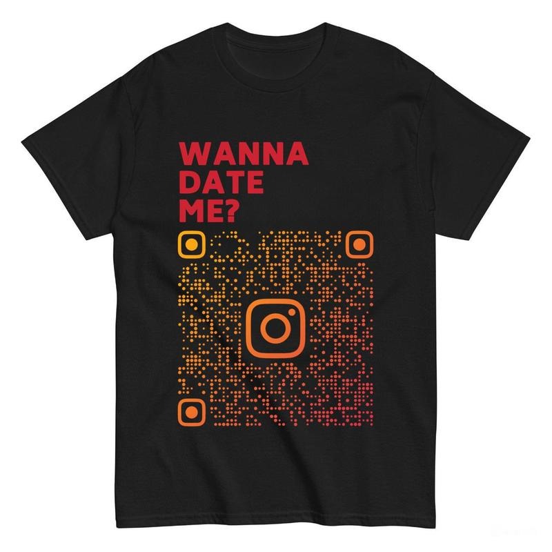 Wanna Date Me QR-Code Shirt Gift for Friends_Cotton T-Shirt Casual Menswear Hoodie, Sweatshirt | HypeDripTees.com