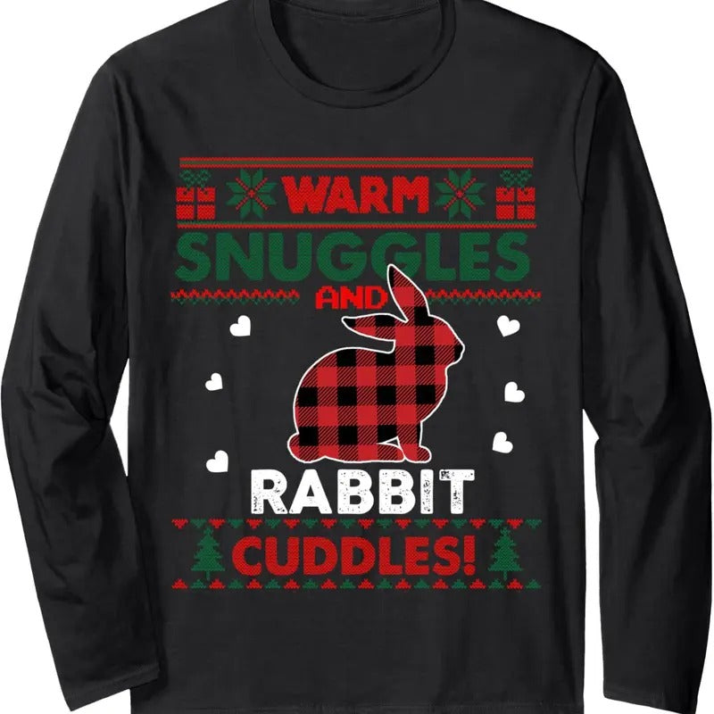 Warm Snuggles Rabbit Lovers Xmas Ugly Christmas Sweater Long Sleeve T-Shirt Hoodie, Sweatshirt | HypeDripTees.com