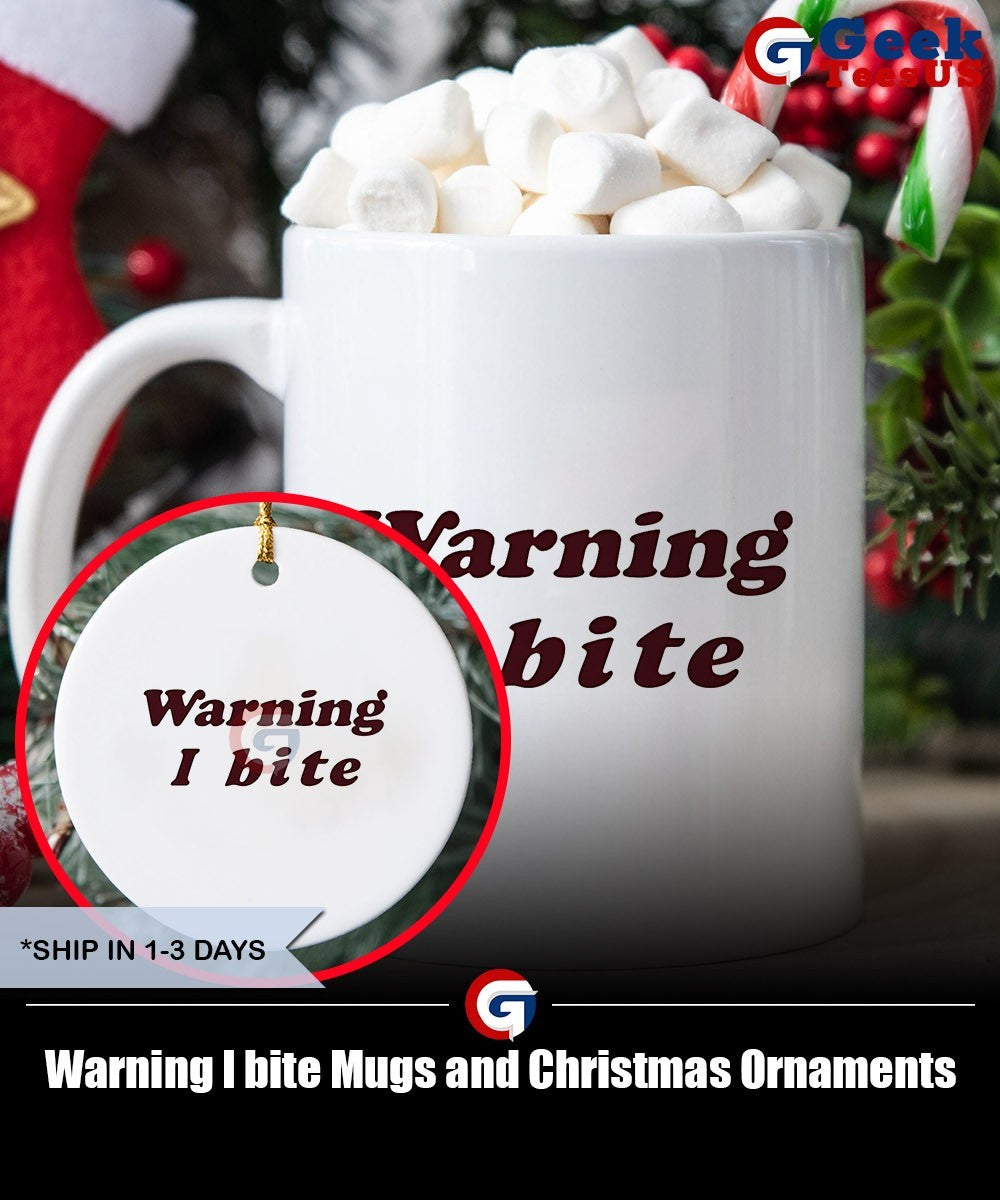 Warning I bite shirt