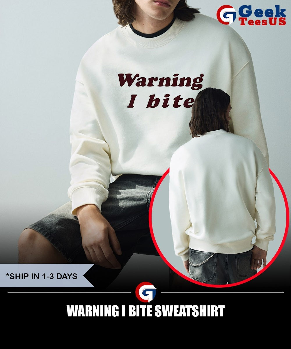 Warning I bite shirt
