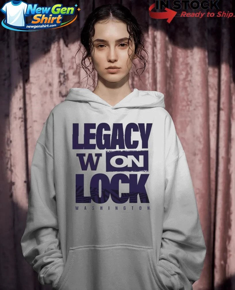 Washington Huskies Legacy On Lock Pregame Shirt