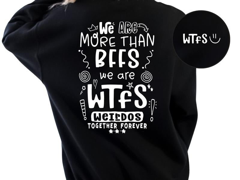 We Are More Than BFFs Women's Tops & Sweatshirts T-Shirts, Hoodie | HypeDripTees.com