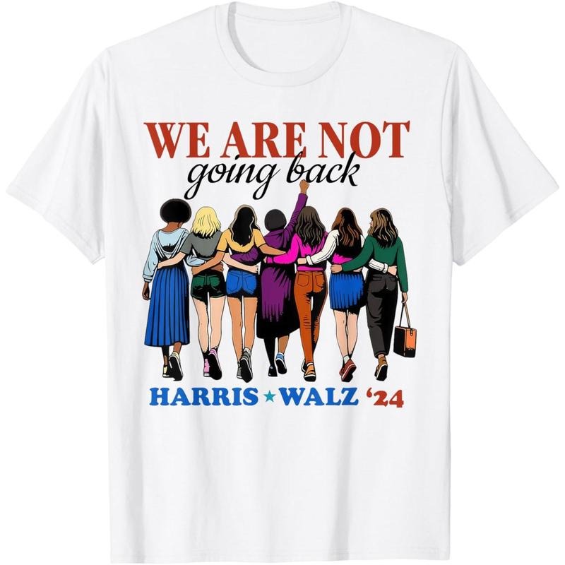 We Are Not Going Back Kamala Harris Waltz 24 Madam President T-Shirt made in usa Hoodie, Sweatshirt | HypeDripTees.com