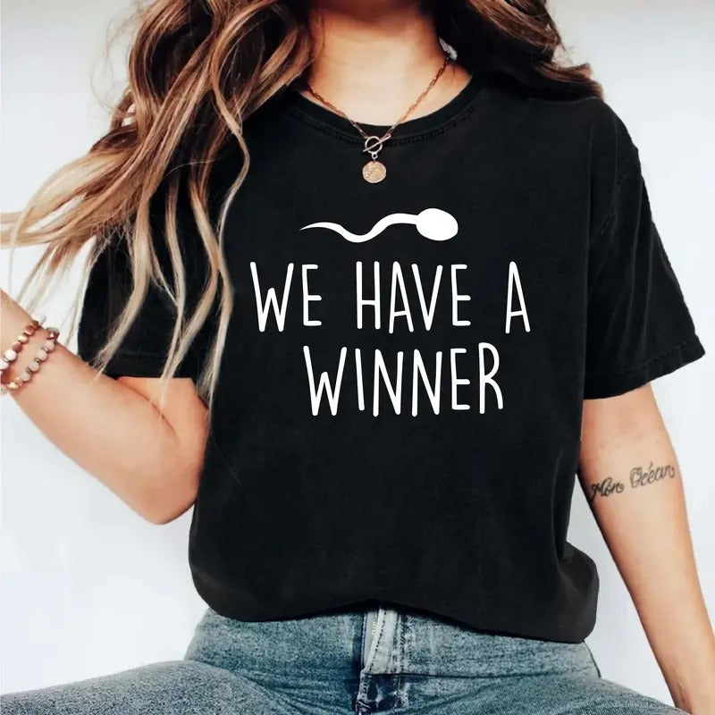 We Have A Winner T-Shirt, Pregnancy Announcement Shirt, Pregnancy Reveal Tee, New Mom Gift Tee, Mom To Be Shirt, Cute...
