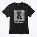 We On The Same Freakuency Joy Division Shirt