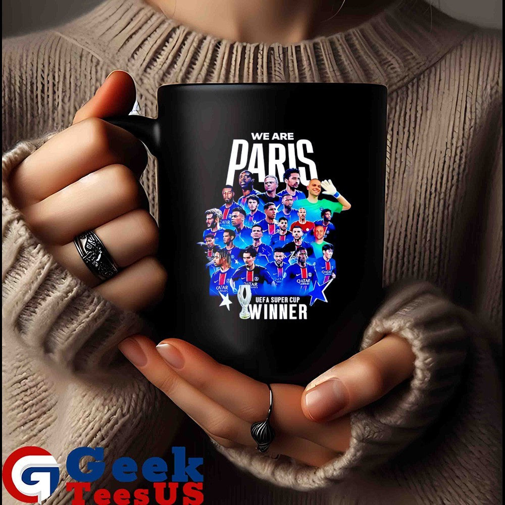 We are Paris Saint-Germain UEFA Super Cup Winners 2025 shirt
