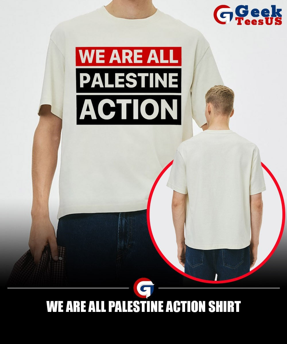 We are all palestine action shirt