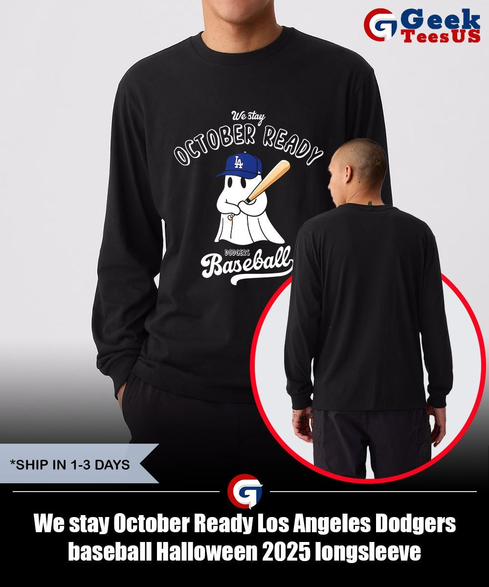 We stay October Ready Los Angeles Dodgers baseball Halloween 2025 shirt