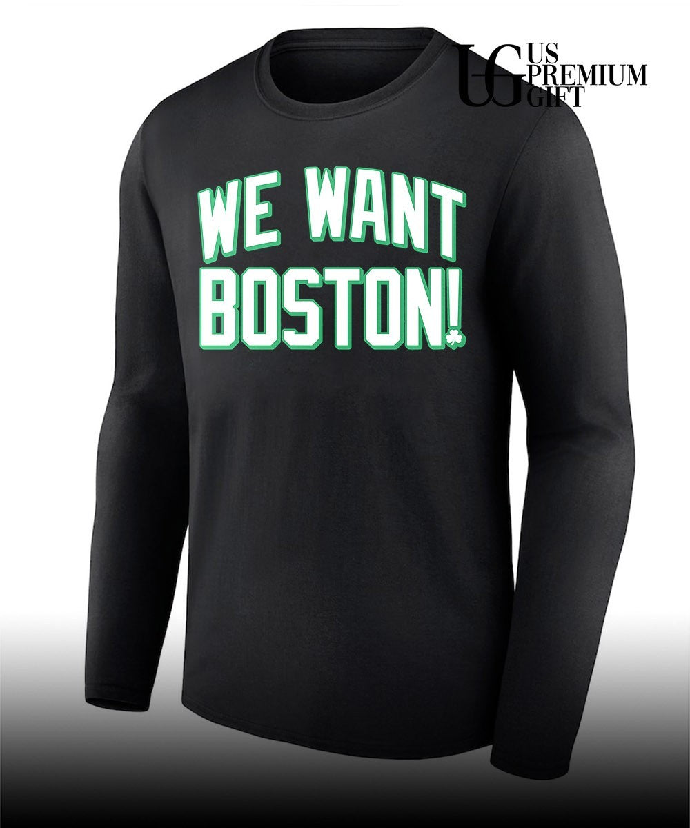 We want Boston Basketball Boston Celtics 2026 shirt