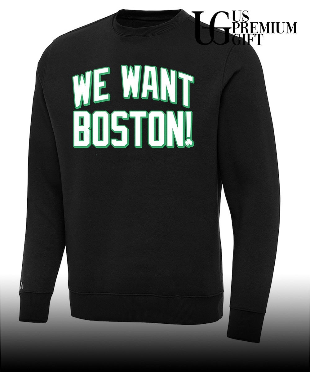 We want Boston Basketball Boston Celtics 2026 shirt
