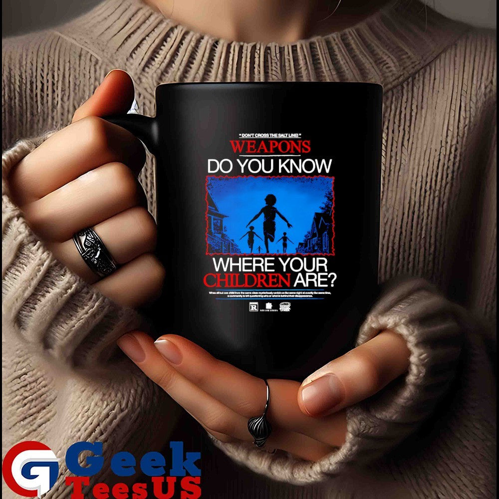 Weapons do you know where your children are shirt