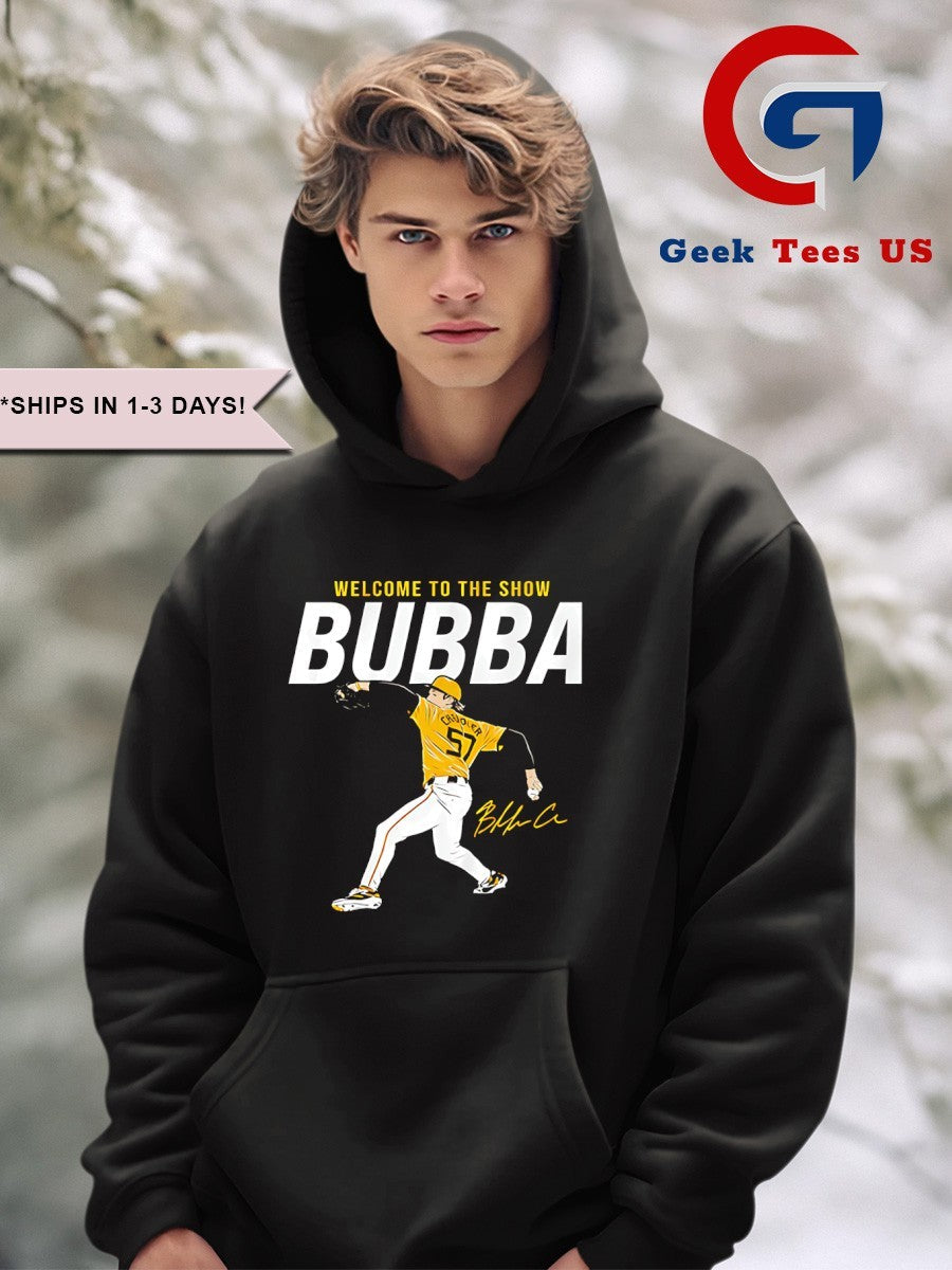 Welcome to the show Bubba Chandler Pittsburgh Pirates baseball signature T-shirt