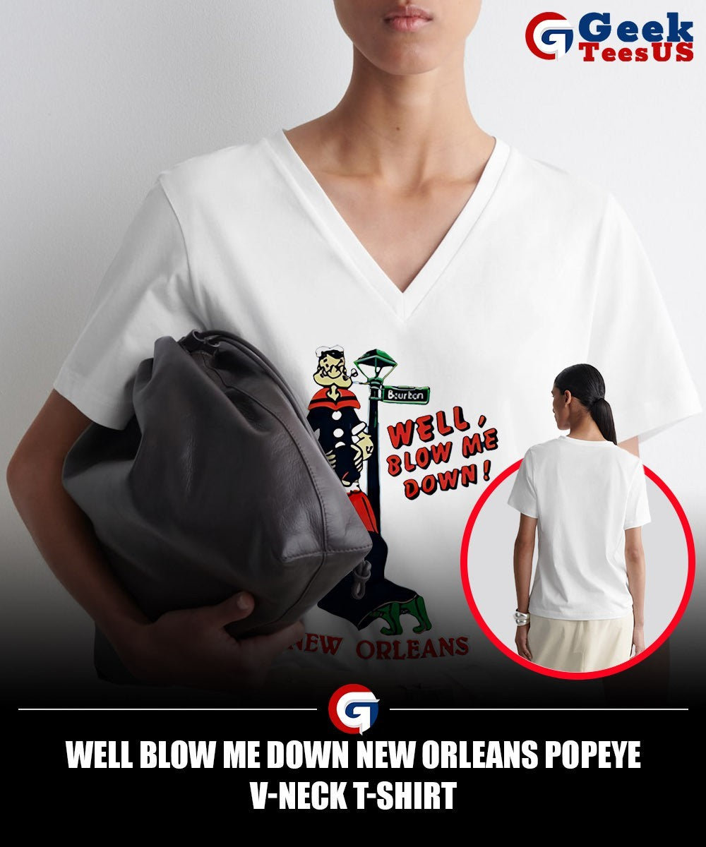 Well blow me down new Orleans Popeye shirt