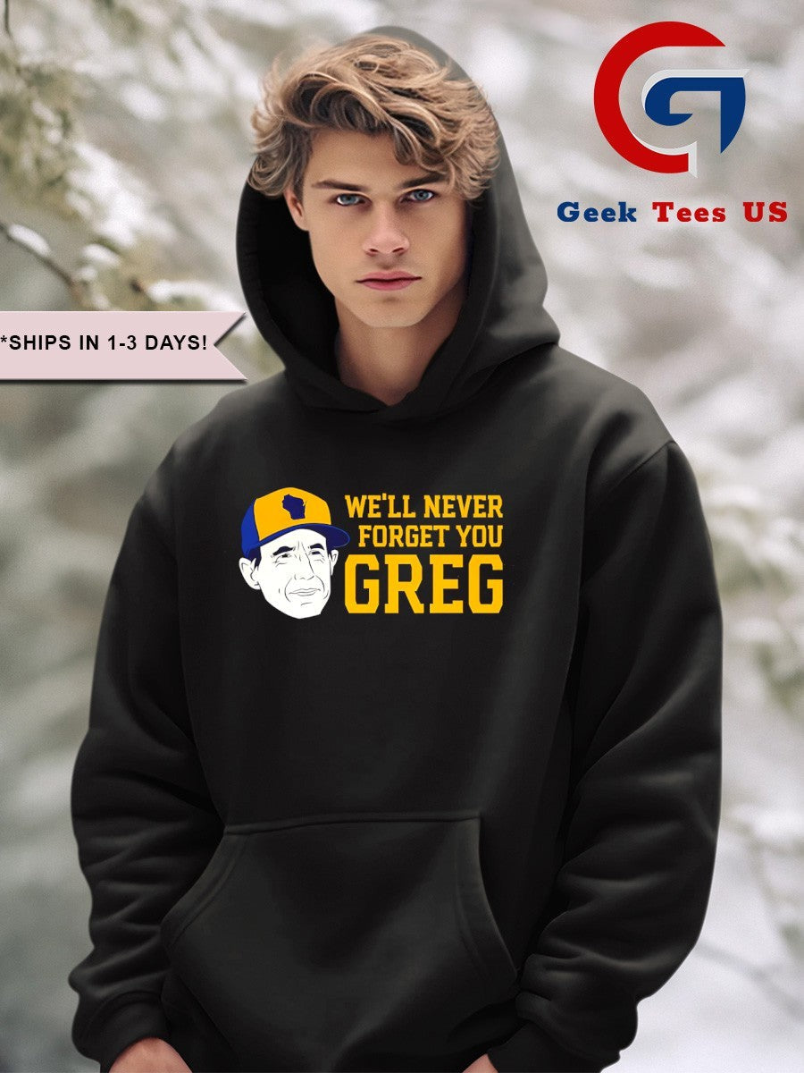 We’ll never forget you Greg Craig Counsell Milwaukee Brewers shirt